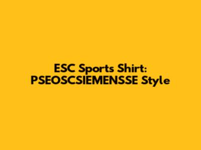 ESC Sports Shirt: PSEOSCSIEMENSSE Style