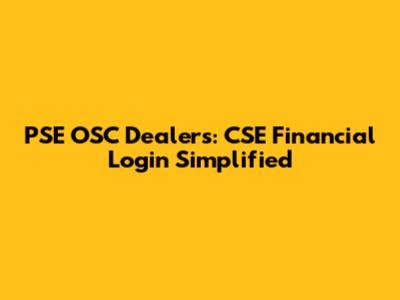 PSE OSC Dealers: CSE Financial Login Simplified